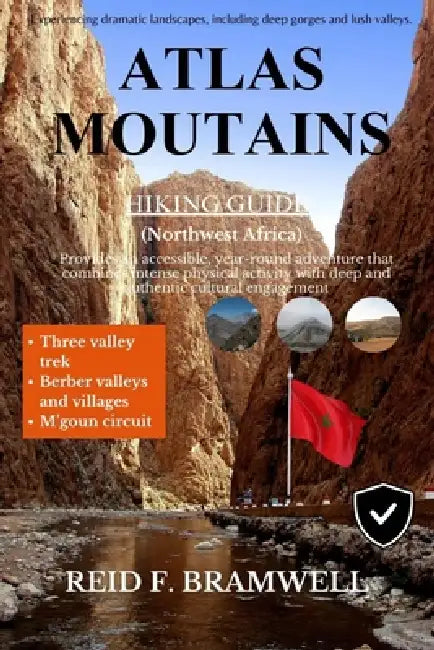 Atlas Mountains Hiking Guide 2026-2027 by Reid F. Bramwell