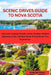 Scenic Drives Guide to Nova Scotia: Discover Coastal Roads, Iconic Routes, Hidden Beaches & the Ultimate Nova Scotia Road Trip Experience by Gabriel Ross