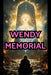 Wendy Memorial by Wendy Ebur Nesmith, Wendell Charles Nesmith
