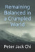Remaining Balanced in a Crumpled World by Peter Jack Chi