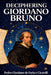 Deciphering Giordano Bruno by Pedro Giordano de Faria E. Cicarelli