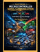 Mastering microcontroller serial communication: A Practical Guide to UART, SPI, I2C, CAN, and Embedded Interface Design for Real-World Systems by Greg S. Funchess