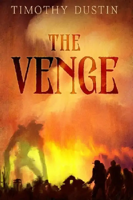 The Venge by Timothy Dustin
