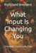 What Input Is Changing You: Greatest You inside You by Righthand Generations Shepherd