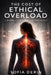 The Cost of Ethical Overload: A Neuro-Ethical Realism Case Study by Sofia Derin