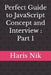 Perfect Guide to JavaScript Concept and Interview: Part 1 by Haris Nik