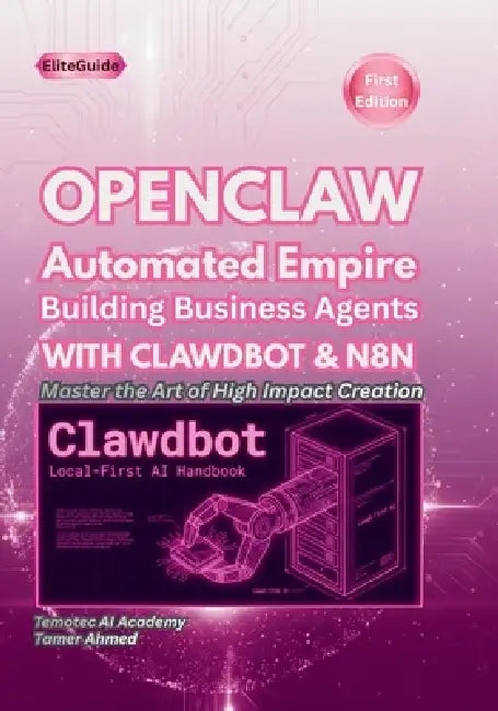 OPENCLAW Automated Empire: Building Business Agents WITH CLAWDBOT& N8N by Temotec Ai Academy