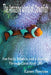 The Amazing World of Clownfish: Fun Facts, Science, and a Journey Through Coral Reef Life: Marine Life/Ocean Animals/Fish With Stripes/Symbiosis/Sea A by Karen Penrose