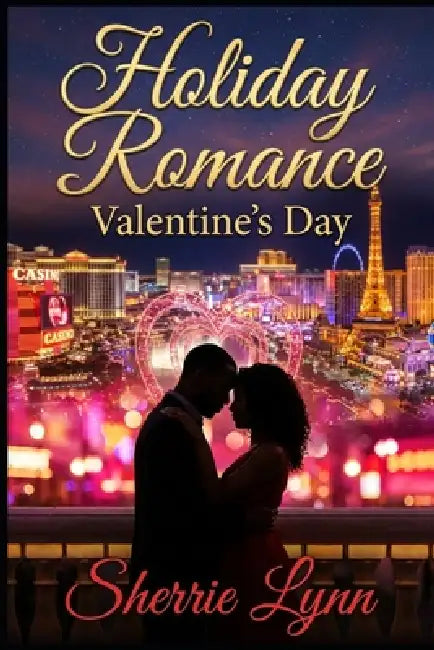 Holiday Romance: Valentines Day by Sherrie Lynn