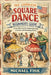 The Complete Square Dance Beginner's Guide: From First Call to Confident Dancing in Clubs and Community Events by Michael Fink