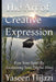 The Art of Creative Expression: Free Your Spirit By Awakening Your Playful Mind by Yaseen Hijazi