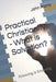 Practical Christianity - What is Salvation?: Knowing is Knowing by John Manly