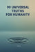 99 Universal Truths for Humanity by Talin Tra Book