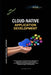 Cloud-Native Application Development by Ajit Singh