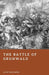 The Battle of Grunwald: The Crushing Defeat of the Teutonic Order by Jack Whitaker