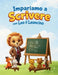 Impariamo a scrivere con Leo il leoncino by Giusy Mancuso