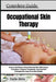 Complete Guide To Occupational Skin Therapy: Protect And Restore Work-Stressed Skin With Expert Techniques, Targeted Treatments, And Practical Strateg by Zayla Aleia
