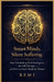 Smart Minds. Silent Suffering.: How Overthinking Turns Intelligence into Self Sabotage and How to Finally Break the Pattern by Remi Palapu