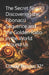 The Secret Spiral: Discovering the Fibonacci Sequence and the Golden Ratio in the World Around Us by Claude Dale Rhodes