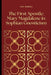 The First Apostle: Mary Magdalene in Sophian Gnosticism by Tau Daniel