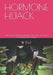 Hormone Hijack: The Secret Syndicate Running Your Life-and How to Take Back the Wheel by π (Pie)