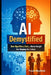 AI Demystified: How Algorithms, Data, and Human Insight Are Shaping the Future by Frank Westfield