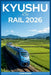 Kyushu by Rail 2026: Scenic Train Journeys through Beppu Onsen Bath Towns and Car-Free Adventures from Fukuoka by Lucas Brandt
