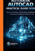 Autodesk AutoCAD Practical Guide 2026: Master 2D Drafting, 3D Modeling, Workflows, Commands & Professional Design with Ease. by Smartz Guidez