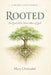 Rooted: A 40-Day Lenten Journey for Girls Who Want More of God by Mary Christabel