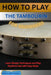 How to Play the Tambourine for Beginners: Learn Simple Techniques and Play Rhythms Fast with Easy Steps by Sinclair Noah