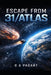Escape From 31/Atlas by G. A. Pagart