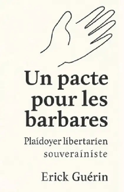 Un pacte pour les barbares by Erick Guerin