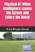 Physical AI: When Intelligence Leaves the Screen and Enters the World by M. A. H. M. Kabir Ahmad