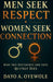 Men Seek Respect Women Seek Connection: Miss This Difference and Love Quietly Dies by Dayo A. Oyewole