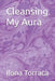Cleansing My Aura by Ilona Torraca