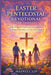 Easter Pentecostal Devotional for Families: Daily Scripture, Prayer, and Conversations to Shape Generations in Faith and Courage by Maxwell Vin