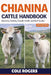 Chianina Cattle Handbook: Breeding, Feeding, Growth, Health, and Beef Quality by Cole Rogers