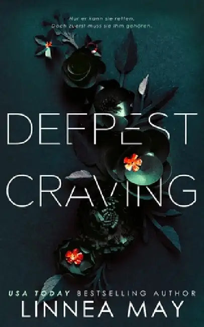 Deepest Craving: Eine Dark Romance by Linnea May