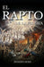 El Rapto de Iglesia: El evento profético más esperado de la historia by Francisco Burzi