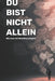 Du bist nicht allein: Wie man mit Mobbing umgeht by Olivia Romero