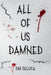 All Of Us Damned by D. M. DeLuca