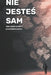 Nie jesteś sam: jak radzic sobie z prześladowaniem by Olivia Romero