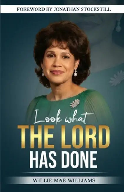 Look What the Lord Has Done by Willie Mae Williams
