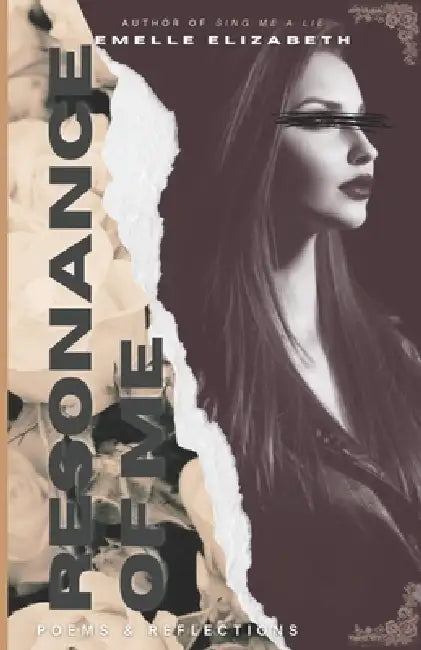Resonance of Me: Poems & Reflections by Emelle Elizabeth