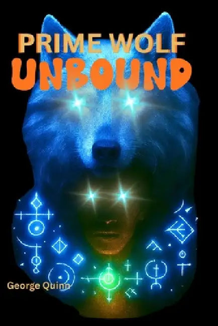 Prime Wolf UNBOUND by George Quinn