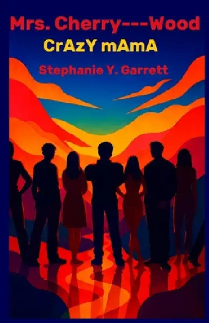 Mrs. Cherry --- Wood: Crazy Mama by Stephanie Y. Garrett