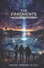 The Fragments by Dwight Edward Allen