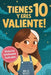 Tienes 10 y eres valiente: 12 historias inspiradoras de liderazgo y empoderamiento para niñas: relatos para fomentar valores, confianza y compasión by Amelia Bright