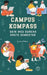 Campus Kompass: Dein Weg Durchs Erste Semester by Lukas Weber