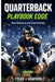 Quarterback playbook edge: Read, defenses and control games by Tyler J. Ashford